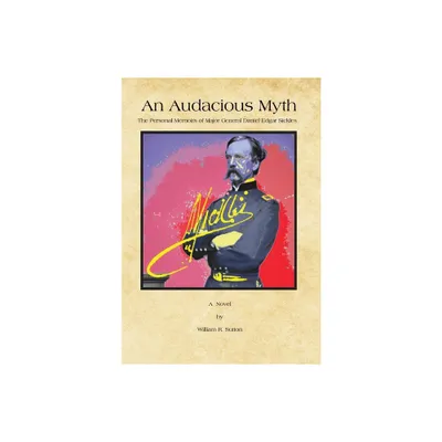 An Audacious Myth - by William R Sutton (Hardcover)