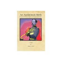 An Audacious Myth - by William R Sutton (Hardcover)