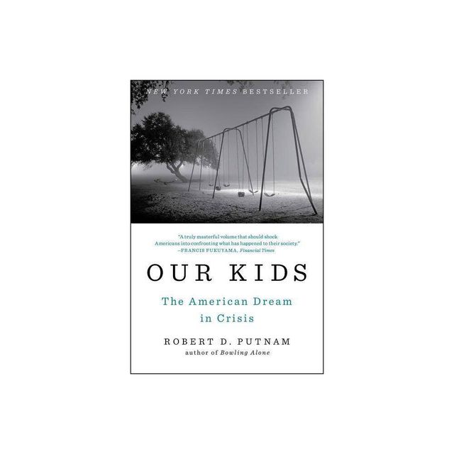 Our Kids - by Robert D Putnam (Paperback)