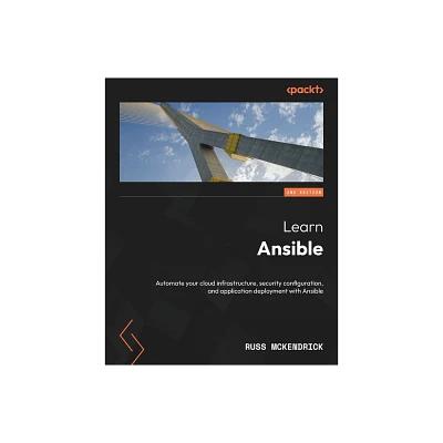 Learn Ansible - Second Edition - 2nd Edition by Russ McKendrick (Paperback)