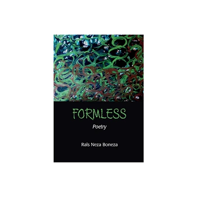 Formless - by Ras Neza Boneza (Paperback)