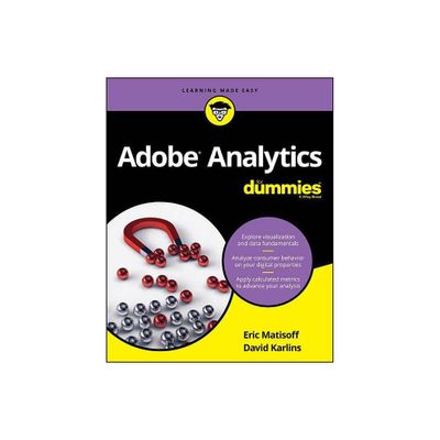 Adobe Analytics for Dummies - (For Dummies (Computers)) by David Karlins & Eric Matisoff (Paperback)