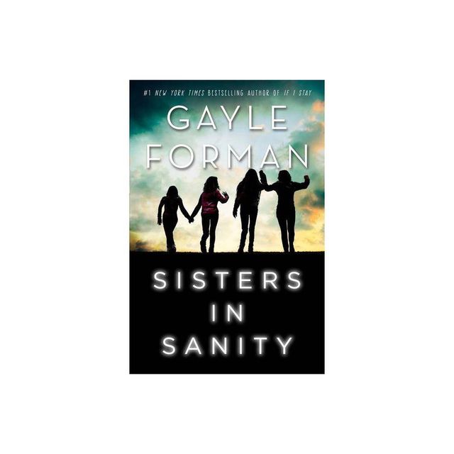 Sisters in Sanity - by Gayle Forman (Paperback)