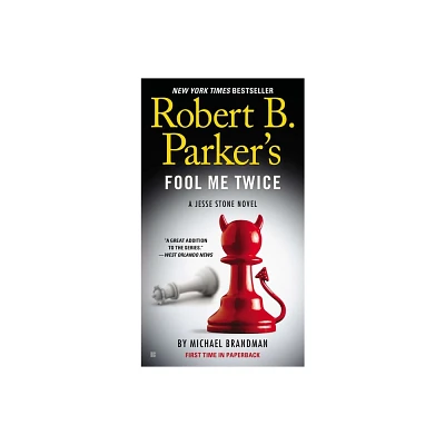 Robert B. Parkers Fool Me Twice - (Jesse Stone Novel) by Michael Brandman (Paperback)