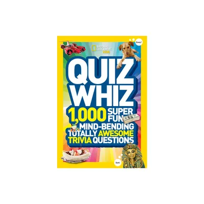 Quiz Whiz - (National Geographic Kids) by National Geographic Kids (Paperback)