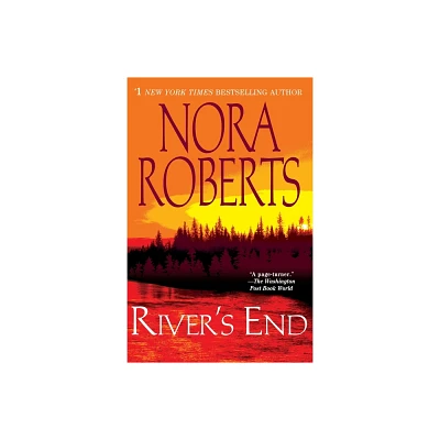 Rivers End (Reprint) (Paperback) by Nora Roberts