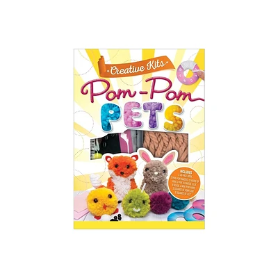 Creative Kits: Pom-POM Pets - by Jaclyn Crupi (Mixed Media Product)