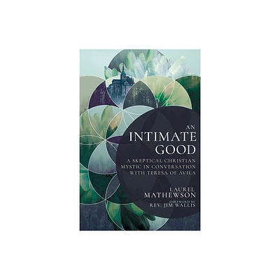 An Intimate Good - by Laurel Mathewson (Paperback)