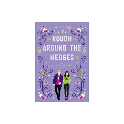 Rough Around the Hedges - by Lish McBride (Paperback)