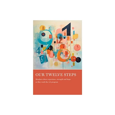 Our Twelve Steps - by Aa Grapevine Grapevine (Paperback)