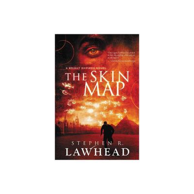 The Skin Map - (Bright Empires) by Stephen Lawhead (Paperback)