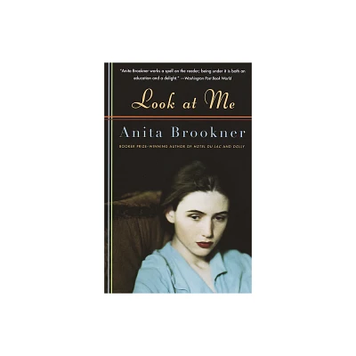 Look at Me - (Vintage Contemporaries) by Anita Brookner (Paperback)