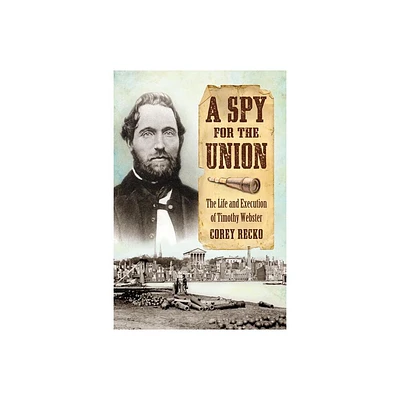 A Spy for the Union - by Corey Recko (Paperback)