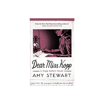 Dear Miss Kopp - (Kopp Sisters Novel) by Amy Stewart (Paperback)