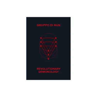 Revolutionary Demonology - by Gruppo Di Nun (Paperback)