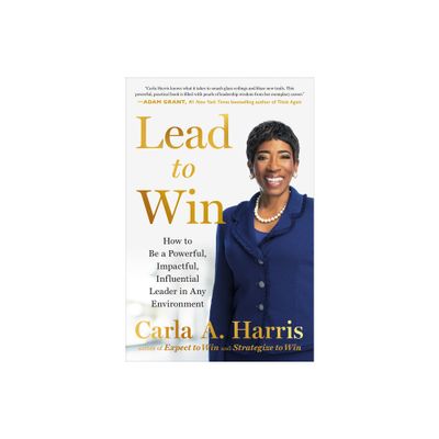 Lead to Win - by Carla A Harris (Hardcover)