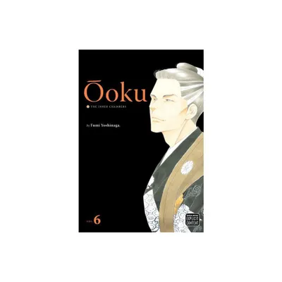 oku: The Inner Chambers, Vol. 6 - by Fumi Yoshinaga (Paperback)