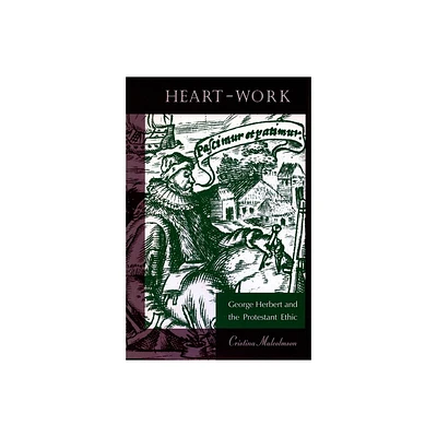 Heart-Work - by Cristina Malcolmson (Hardcover)