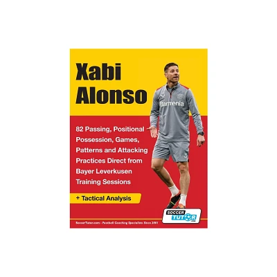 Xabi Alonso - 82 Passing, Positional Possession, Games, Patterns, and Attacking Practices Direct from Bayer Leverkusen Training Sessions