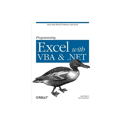 Programming Excel with VBA and .Net - by Jeff Webb & Steve Saunders (Paperback)