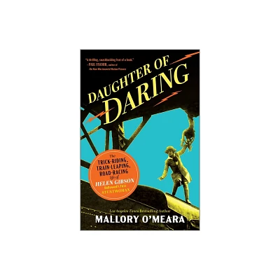 Daughter of Daring - by Mallory OMeara (Hardcover)