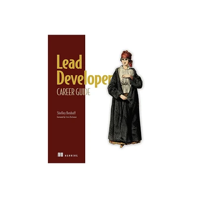 Lead Developer Career Guide - by Shelley Benhoff (Paperback)