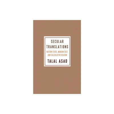 Secular Translations - (Ruth Benedict Book) by Talal Asad (Paperback)