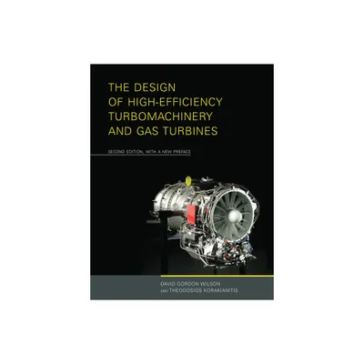 The Design of High-Efficiency Turbomachinery and Gas Turbines, second edition, with a new preface - 2nd Edition (Paperback)