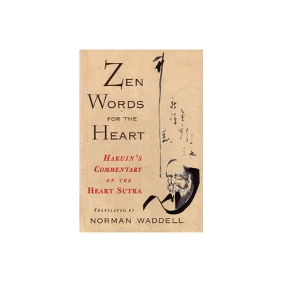 Zen Words for the Heart - (Paperback)