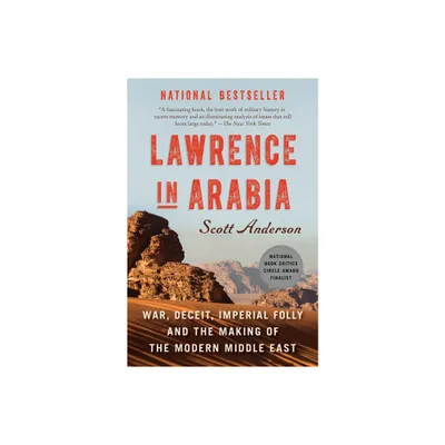 Lawrence in Arabia - by Scott Anderson (Paperback)