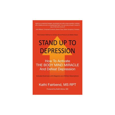 Stand Up to Depression - by Kathi Fairbend (Paperback)