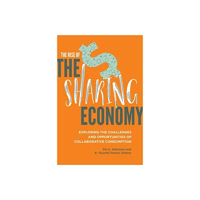 The Rise of the Sharing Economy - by Pia Albinsson & B Yasanthi Perera (Hardcover)