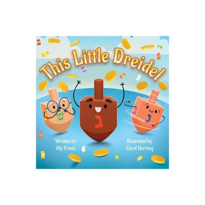 This Little Dreidel - by Aly Fronis (Board Book)