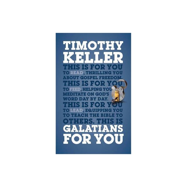 Galatians for You - (Gods Word for You) by Timothy Keller (Paperback)