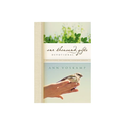 One Thousand Gifts Devotional - by Ann Voskamp (Hardcover)