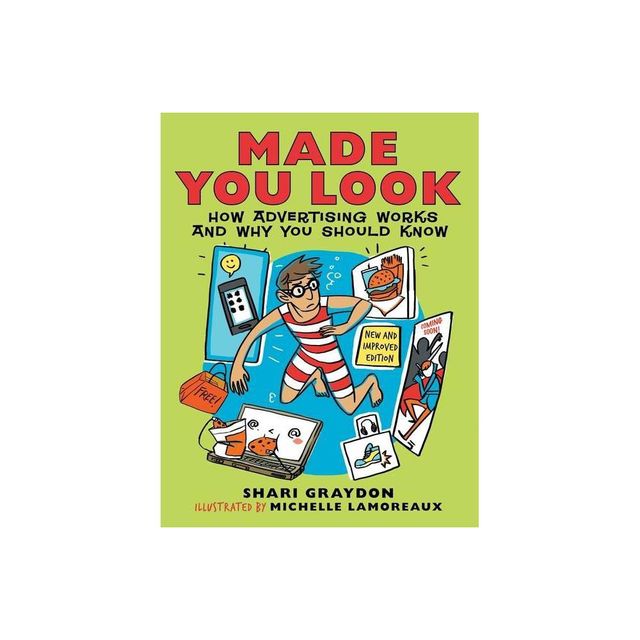 Made You Look - by Shari Graydon (Paperback)