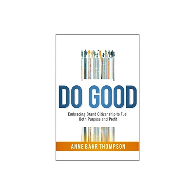 Do Good - by Anne Bahr Thompson (Paperback)