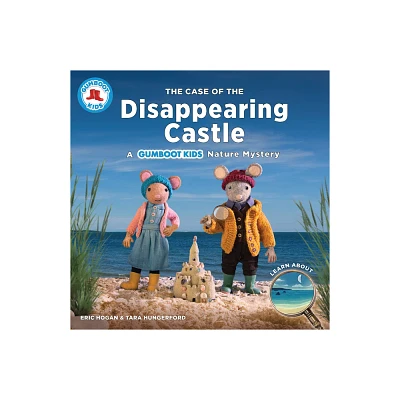 The Case of the Disappearing Castle - (Gumboot Kids) by Eric Hogan & Tara Hungerford (Hardcover)