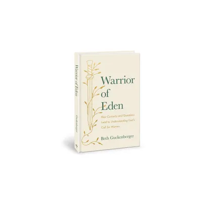 Warrior of Eden - by Beth Guckenberger (Hardcover)