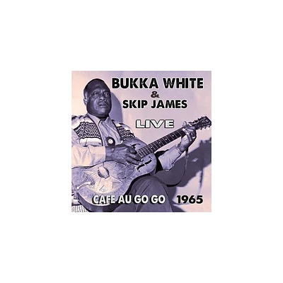 Bukka White & Skip James - Live at the Cafe Au Go Go (CD)