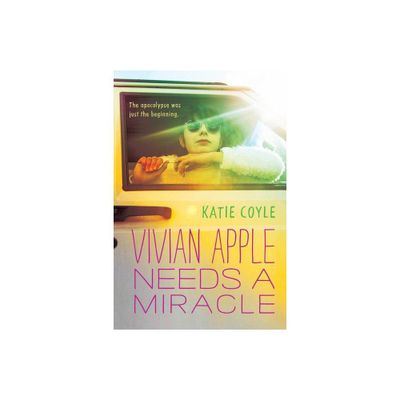 Vivian Apple Needs a Miracle - by Katie Coyle (Paperback)