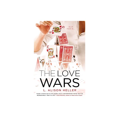 The Love Wars - by L Alison Heller (Paperback)