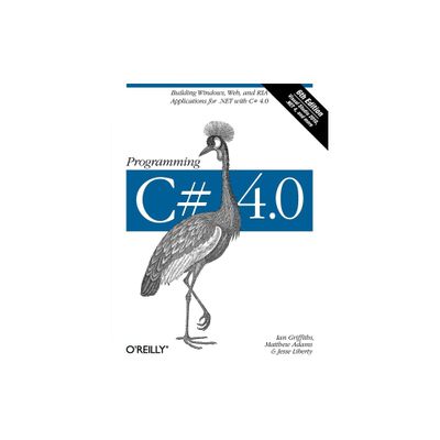 Programming C# 4.0 - 6th Edition by Ian Griffiths & Matthew Adams & Jesse Liberty (Paperback)