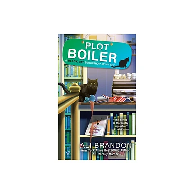 Plot Boiler - (Black Cat Bookshop Mystery) by Ali Brandon (Paperback)