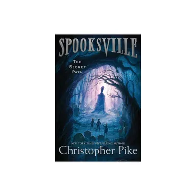 The Secret Path - (Spooksville) by Christopher Pike (Paperback)