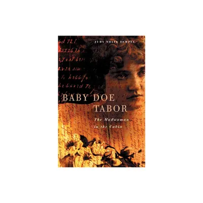 Baby Doe Tabor - by Judy N Temple (Paperback)