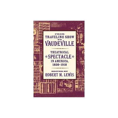 From Traveling Show to Vaudeville - by Robert M Lewis (Paperback)