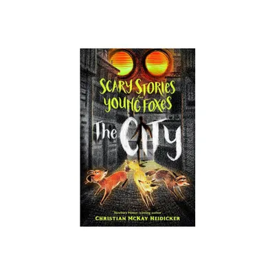 Scary Stories for Young Foxes: The City