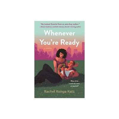 Whenever Youre Ready - by Rachel Runya Katz (Paperback)