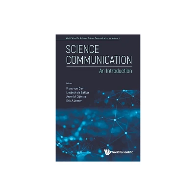 Science Communication: An Introduction - (World Scientific Science Communication) (Paperback)